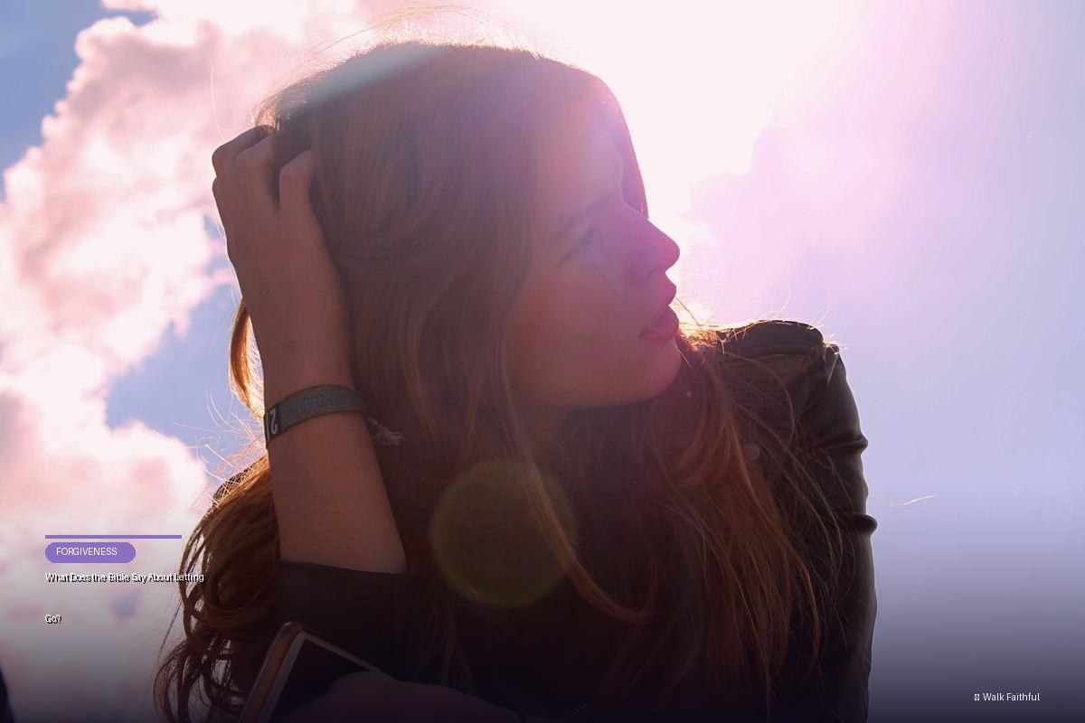 What Does the Bible Say About Letting Go?