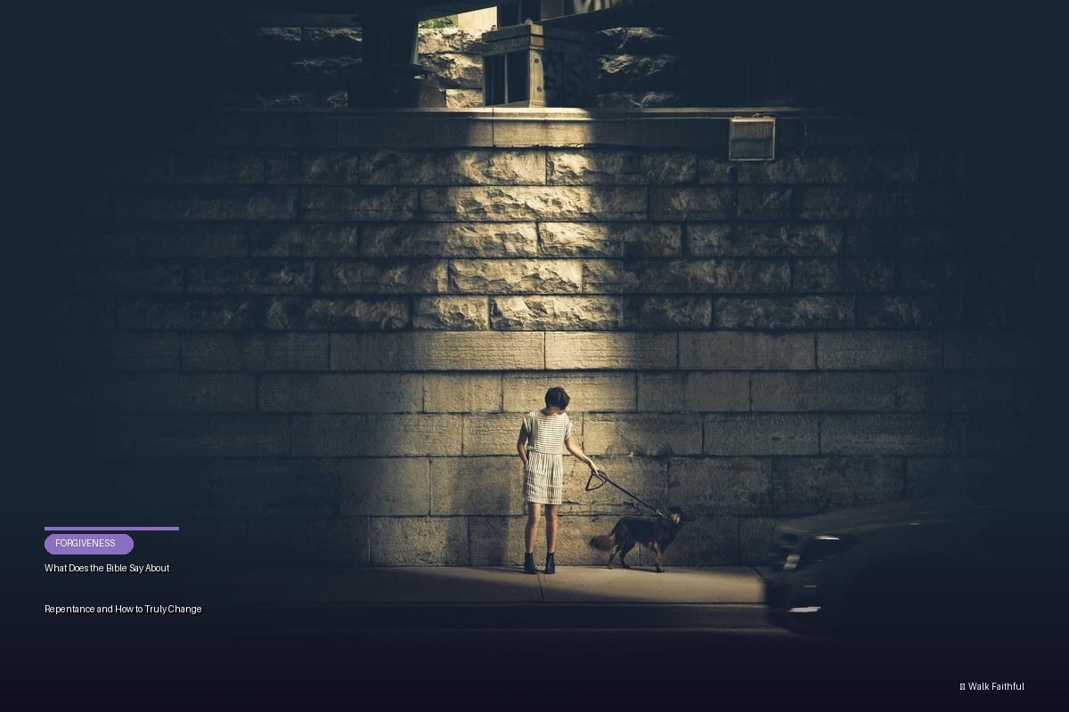What Does the Bible Say About Repentance and How to Truly Change