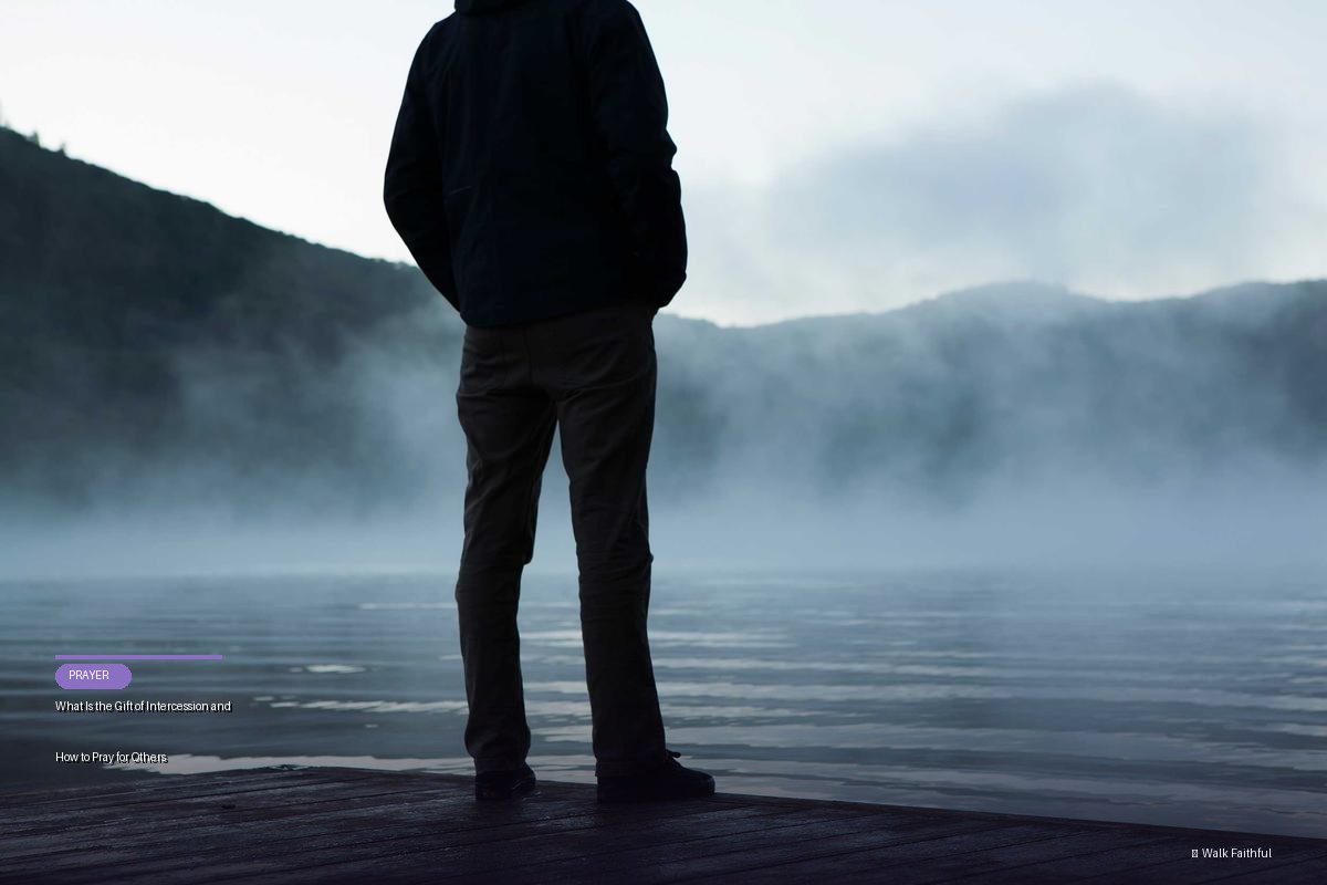 What Is the Gift of Intercession and How to Pray for Others