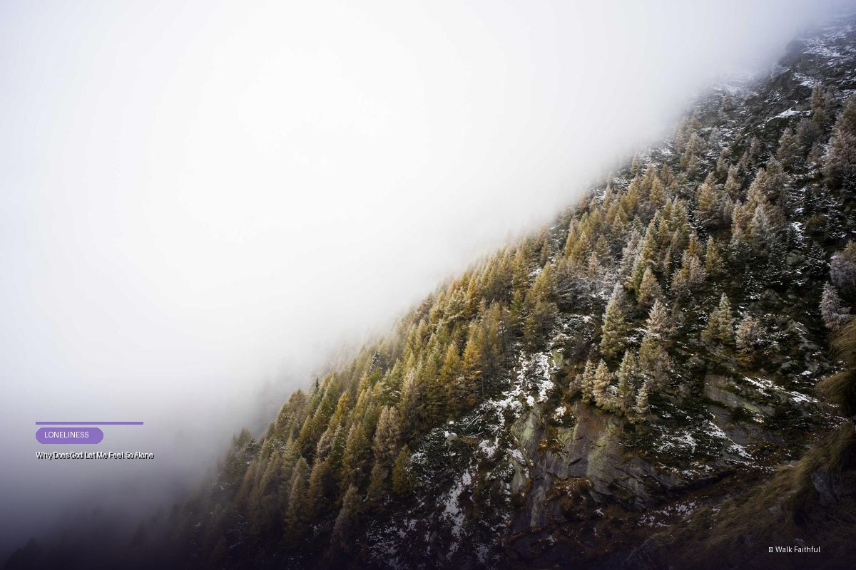 Why Does God Let Me Feel So Alone